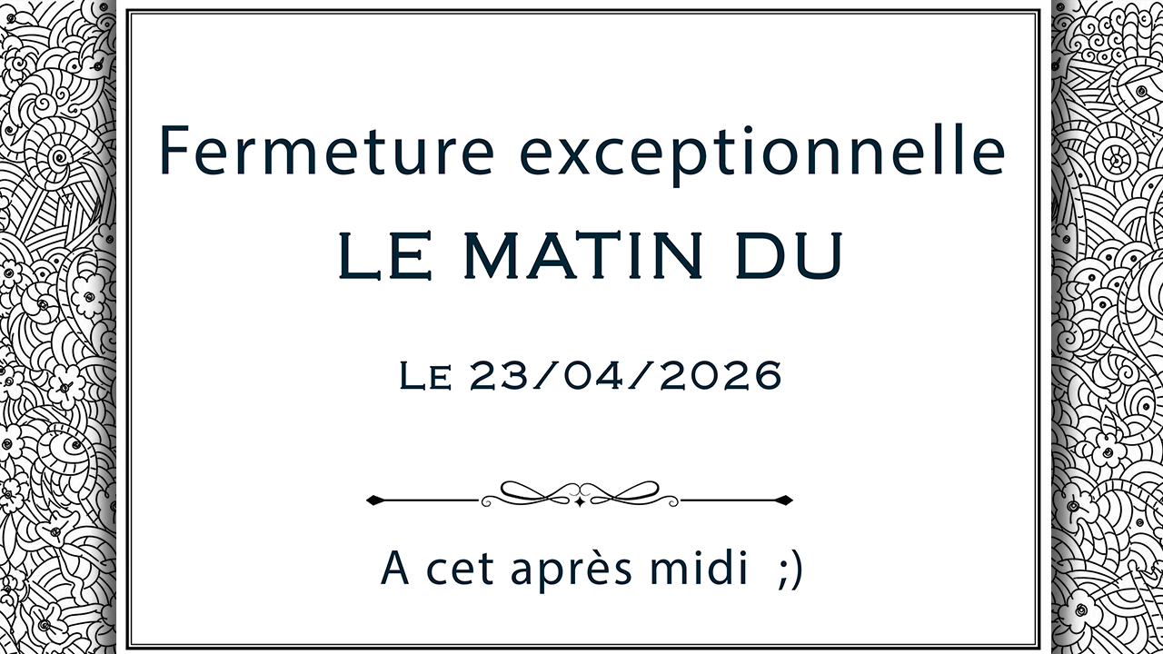 Fermeture Exceptionnelle